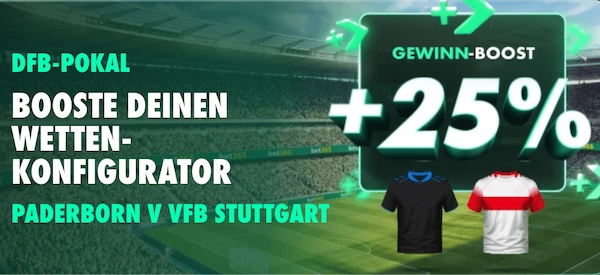 25% bet365 paderborn vfb stuttgart gewinn boost zum dfb pokal