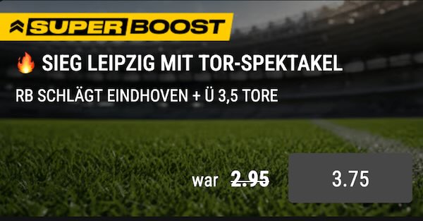 bwin leipzig eindhoven super boost