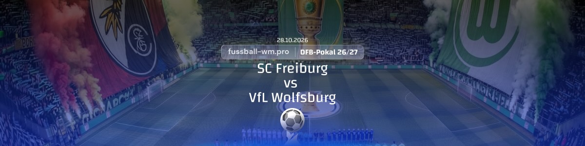 quoten sc freiburg vfl wolfsburg wett tipp zum dfb pokal